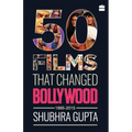 50 Films That Changed Bollywood, 1995-2015