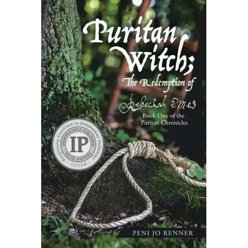 Puritan Witch; The Redemption of Rebecca Eames: Book One of the Puritan Chronicles