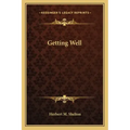 Getting Well