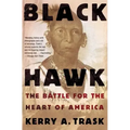Black Hawk: The Battle for the Heart of America