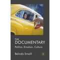 The Documentary: Politics, Emotion, Culture