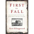 First to Fall: Elijah Lovejoy and the Fight for a Free Press in the Age of Slavery