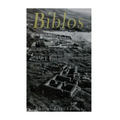 Biblos: Historia y legado de la más antigua ciudad fenicia