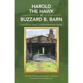 Harold the Hawk at Buzzard B. Barn: Harold the Hawk Cousins Adventure Series