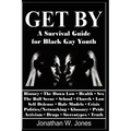 Get By: A Survival Guide for Black Gay Youth