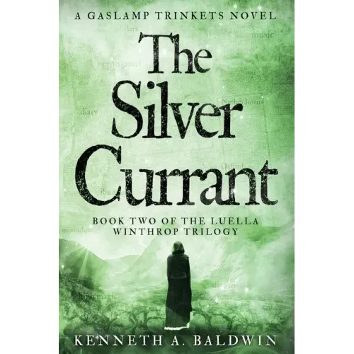 The Silver Currant: A Gaslamp Trinkets Novel