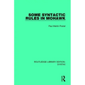 Some Syntactic Rules in Mohawk