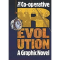 The Co-Operative Revolution: A Graphic Novel