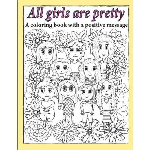 All Girls Are Pretty Children's Coloring Book