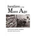 Localism in the Mass Age: A Front Porch Republic Manifesto