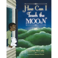 How Can I Touch the Moon