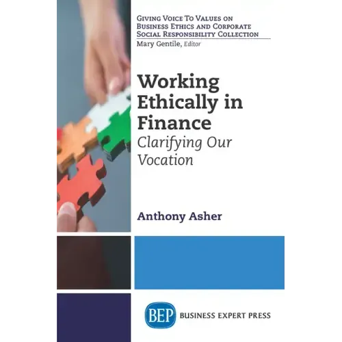 Working Ethically in Finance: Clarifying Our Vocation