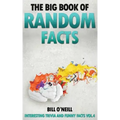 The Big Book of Random Facts: 1000 Interesting Facts And Trivia