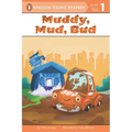 Muddy, Mud, Bud