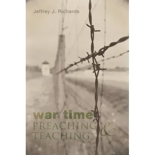War Time Preaching and Teaching