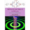 Physics in Daily Life-II (Electricity and Magnetism)