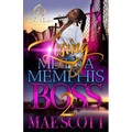 Losing Me To A Memphis Boss 2