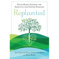 Replanted: Faith-Based Support for Adoptive and Foster Families