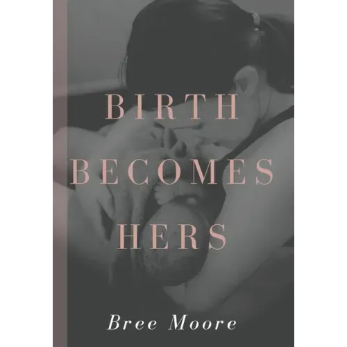 Birth Becomes Hers