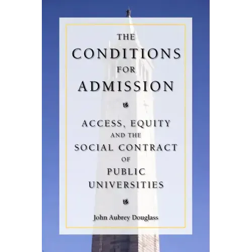 The Conditions for Admission: Access, Equity, and the Social Contract of Public Universities