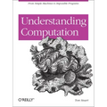 Understanding Computation: From Simple Machines to Impossible Programs