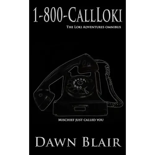 1-800-CallLoki: The Loki Adventures Omnibus