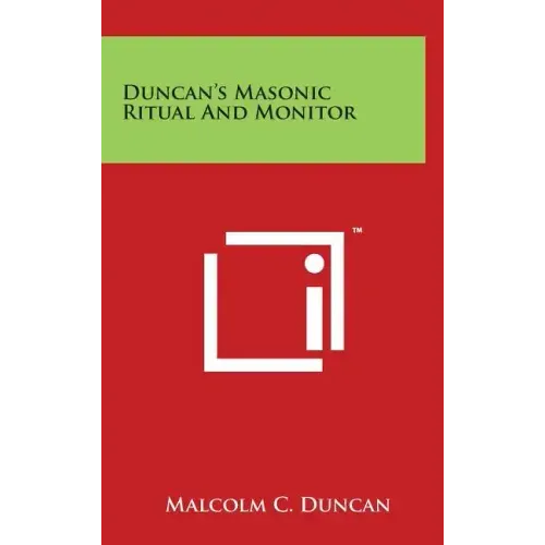 Duncan's Masonic Ritual and Monitor