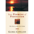 Your Promise of Protection: The Power of the 91st Psalm