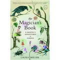 The Magician's Book: A Skeptic's Adventures in Narnia