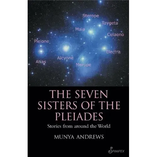 The Seven Sisters of the Pleiades: Stories from Around the World