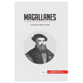 Magallanes: La primera vuelta al mundo