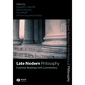 Late Modern Philosophy: Essential Readings with Commentary