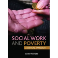 Social Work and Poverty: A Critical Approach