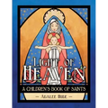 Light of Heaven: A Children's Book of Saints