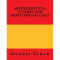 48 Fingerstyle Studies for Baritone Ukulele