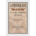 Confederate Tales of the War Part Two