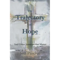 The Trajectory of Hope