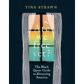 Are We Free Yet?: The Black Queer Guide to Divorcing America