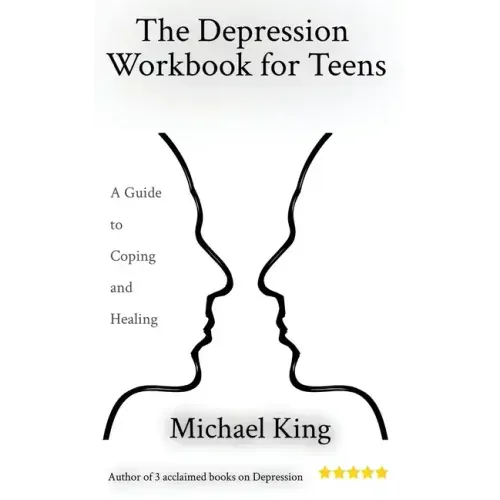 The Depression Workbook for Teens: A Guide to Coping and Healing