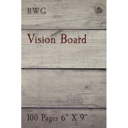 Vision Board: 100 Pages 6" X 9"