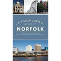 History Lover's Guide to Norfolk