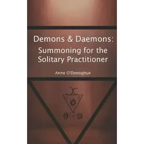 Demons & Daemons: Summoning for the Solitary Practitioner