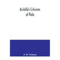 Aristotle's criticisms of Plato