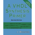 A VHDL Synthesis Primer, Second Edition