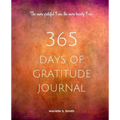 365 Days of Gratitude Journal, Vol. 2: Commit to the life-changing power of gratitude by creating a sustainable practice