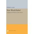 New World Babel: Languages and Nations in Early America