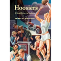 Hoosiers: A New History of Indiana