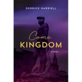 Come Kingdom: Poems