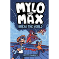 Mylo and Max Break the World