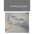 The Dream of the Earth: The Writings of Margo Fish